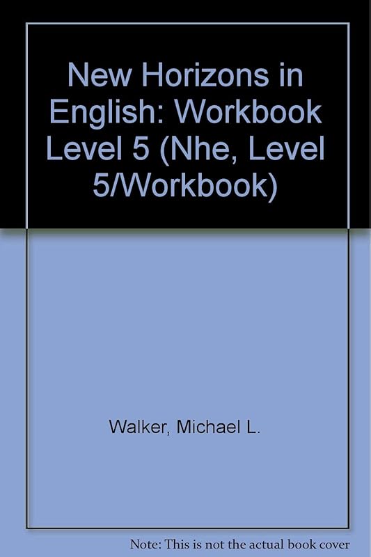New Horizons in English (Nhe, Level 5/Workbook) by Michael Walker