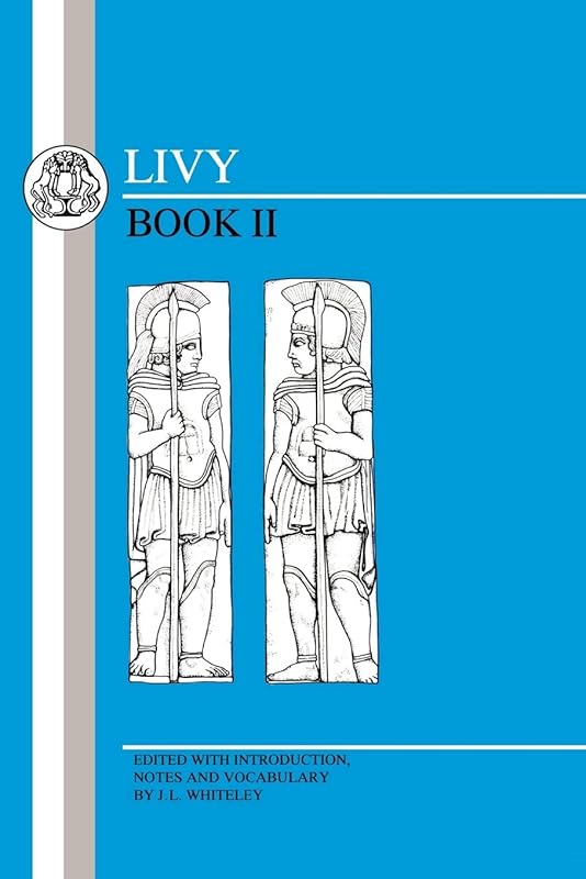 Livy: Vol. 2 (Bk. 2) by Livy