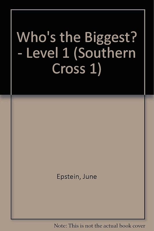 Who's the Biggest? - Level 1 (Southern Cross 1) by June Epstein