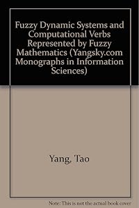 Fuzzy Dynamic Systems and Computational Verbs Represented by Fuzzy Mathematics