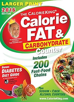 The CalorieKing Calorie, Fat & Carbohydrate Counter 2016: Larger Print Edition