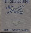 Flight of the Silver Bird
