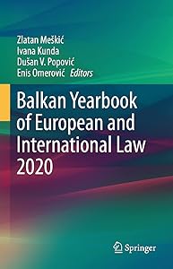 Balkan Yearbook of European and International Law 2020 by Zlatan Me&scaron;kić