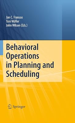 Behavioral Operations in Planning and Scheduling