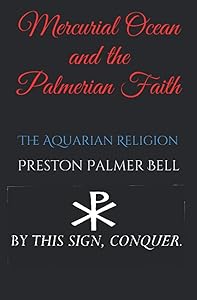 Mercurial Ocean and the Palmerian Faith: The Aquarian Religion by Desert Jesus