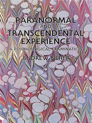 Paranormal and Transcendental Experience: A Psychological Examination