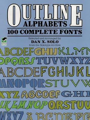 Outline Alphabets: 100 Complete Fonts (Lettering, Calligraphy, Typography)