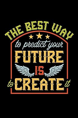 The best way to predict your future is to create it: 110 Game Sheets - 660 Tic-Tac-Toe Blank Games | Soft Cover Book for Kids for Traveling & Summer ... in | 15.24 x 22.86 cm | Single Player | Funn