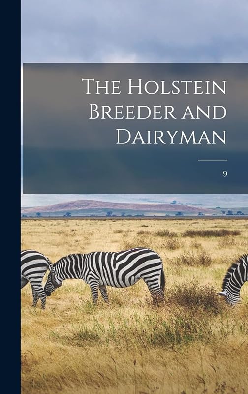 The Holstein Breeder and Dairyman; 9 by Anonymous