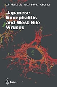 Japanese Encephalitis and West Nile Viruses (Current Topics in Microbiology and Immunology Book 267)