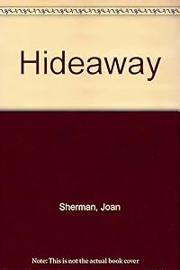 Hideaway by Joan Sherman