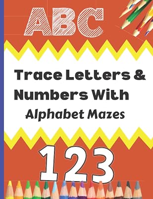 Trace Letters: Alphabet Handwriting Practice and Alphabet Mazes Workbook: Preschool/ Practice Workbook for kids Ages 3-5 with Pen Controls, Line Tracing, Letters, and Alphabet maze puzzle worksheet