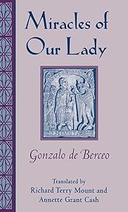Miracles of Our Lady (Studies In Romance Languages) by Gonzalo de Berceo