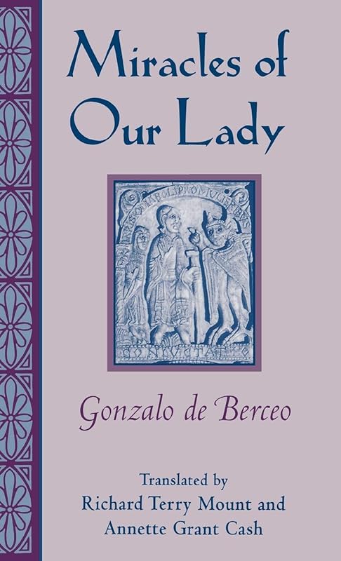 Miracles of Our Lady (Studies In Romance Languages) by Gonzalo de Berceo