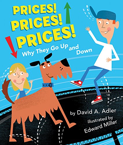 Prices! Prices! Prices!: Why They Go Up and Down by David A. Adler 
			
			
		
		
		
       	 
       		
       			,
