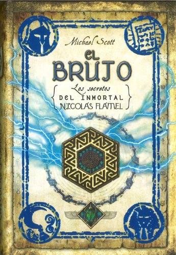 El brujo (Secrets of the Immortal Nicholas Flamel) (Spanish Edition) (Secretos del Inmortal Nicolas Flamel) by Michael Scott