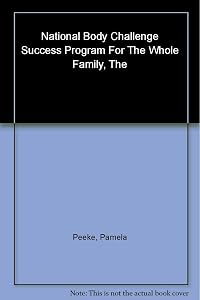 The National Body Challenge Success Program for the Whole Family