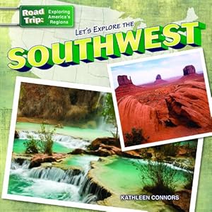 Let's Explore the Southwest by Kathleen Connors