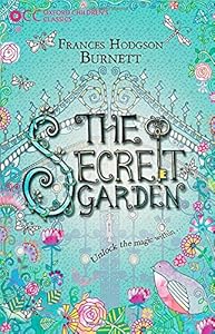 The Secret Garden by Frances Hodgson Burnett