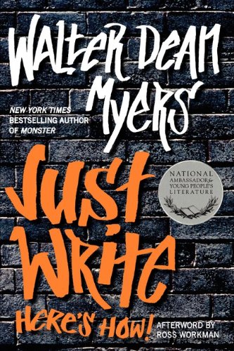 Just Write: Here's How! by Walter Dean Myers