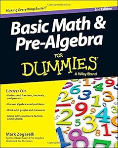 Basic Math and Pre-Algebra For Dummies