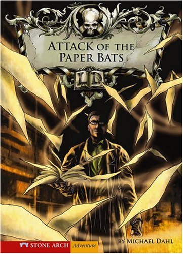Attack of the Paper Bats (Library of Doom (Zone Hardcover)) by Michael Dahl