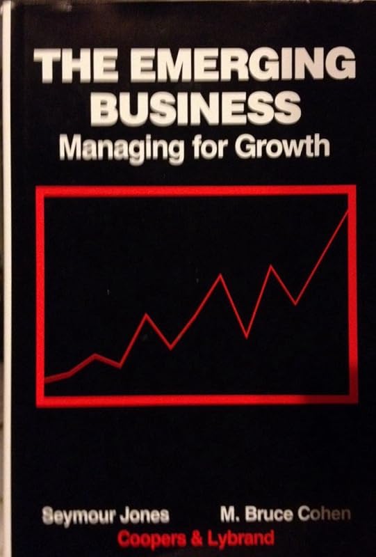 The emerging business: Managing for growth by Seymour Jones