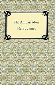 The Ambassadors [with Biographical Introduction]