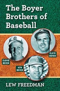 The Boyer Brothers of Baseball