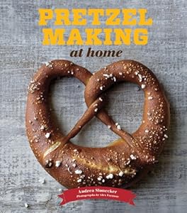 Pretzel Making at Home by Andrea Slonecker