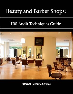 Beauty and Barber Shops: IRS Audit Techniques Guide
