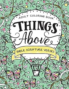 Things Above: Adult Coloring Book with Bible Scripture Verses by Darcy Danson