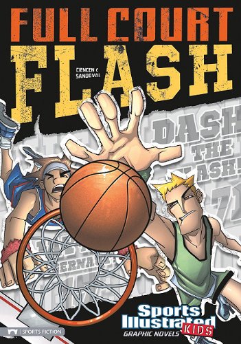 Full Court Flash by Scott Ciencin