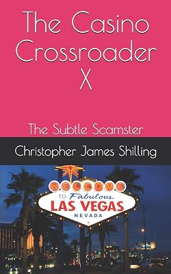 The Casino Crossroader X: The Subtle Scamster