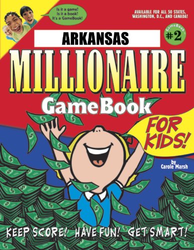 Arkansas Millionaire Gamebook for Kids! by Carole Marsh
