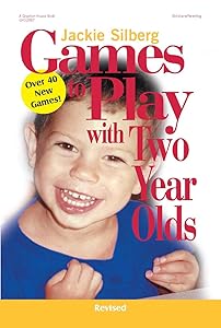 Games to Play with Two Year Olds by Jackie Silberg