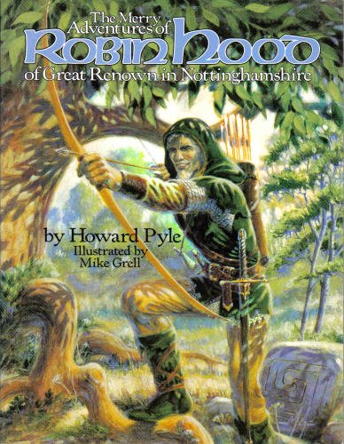 Merry Adventures of Robin Hood of Great Renown in Nottinghamshire by Howard Pyle