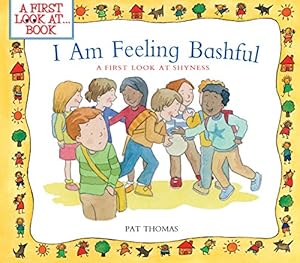 I Am Feeling Bashful:A First Look at Shyness