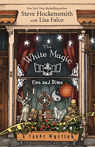 The White Magic Five &amp; Dime by Steve Hockensmith