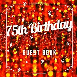 75th Birthday Guest Book: Red Blur Theme. A Great Way to Capture and Remember Birthday Wishes. Perfect for a Gift by 75th Birthday Guest Books Gallery