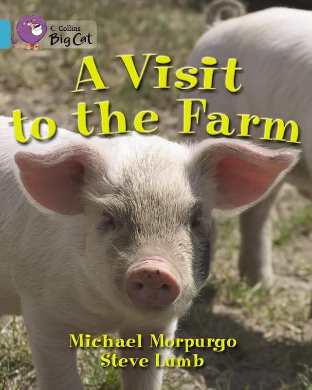A Visit to the Farm Workbook (Collins Big Cat) by Michael Morpurgo M.B.E.