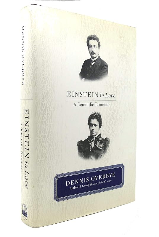 Einstein in Love: (A Scientific Romance) by Dennis Overbye