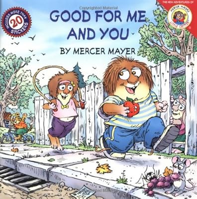 Little Critter: Good for Me and You