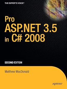 Pro Asp.net 3.5 in C# 2008 (Windows.net) by Mario Szpuszta Matthew MacDonald