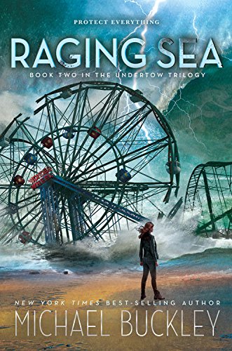 Raging Sea: Undertow trilogy Book Two by Michael Buckley