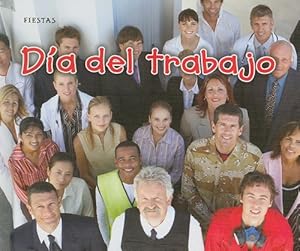 Día del trabajo (Fiestas) (Spanish Edition)