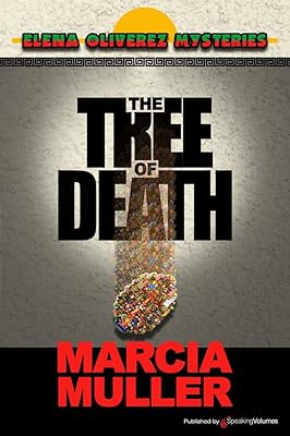 The Tree of Death (Elena Oliverez Mysteries Book 1)