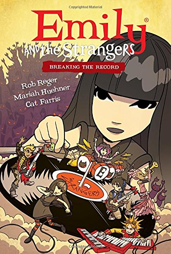 Emily and the Strangers Volume 2: Breaking the Record by Rob Reger