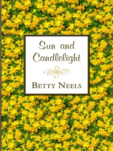 Sun and Candlelight by Betty Neels