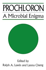 Prochloron: A Microbial Enigma (Current Phycology) by Ralph A. Lewin